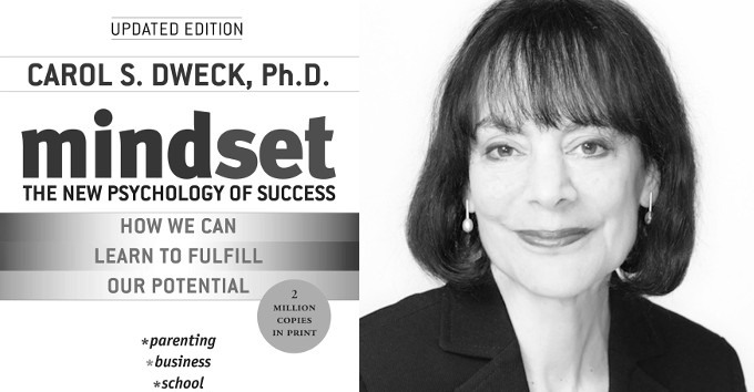 Carol Dweck and her book Mindset: The New Psychology of Success